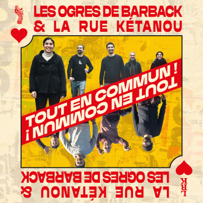 La Rue Ketanou & Les Ogres de Barback